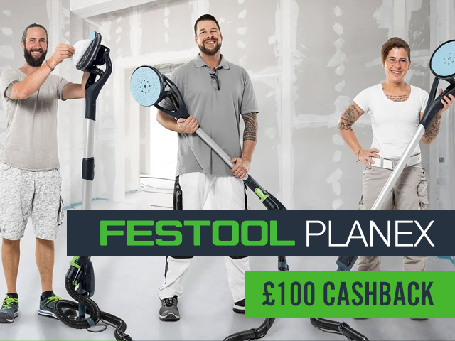 Festool Planex £100 Cashback tile featuring three tradesmen holding the Planex long reach sander